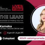 Ostomy Canada Presents: Stop the Leak! Tips for Leakage Prevention & Finding your Fit Webinar on Wednesday, March 19, 2025 at 8PM